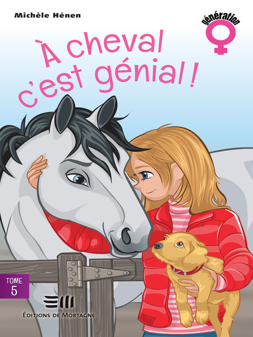 Title details for À cheval, c'est génial ! by Michèle Hénen - Available
